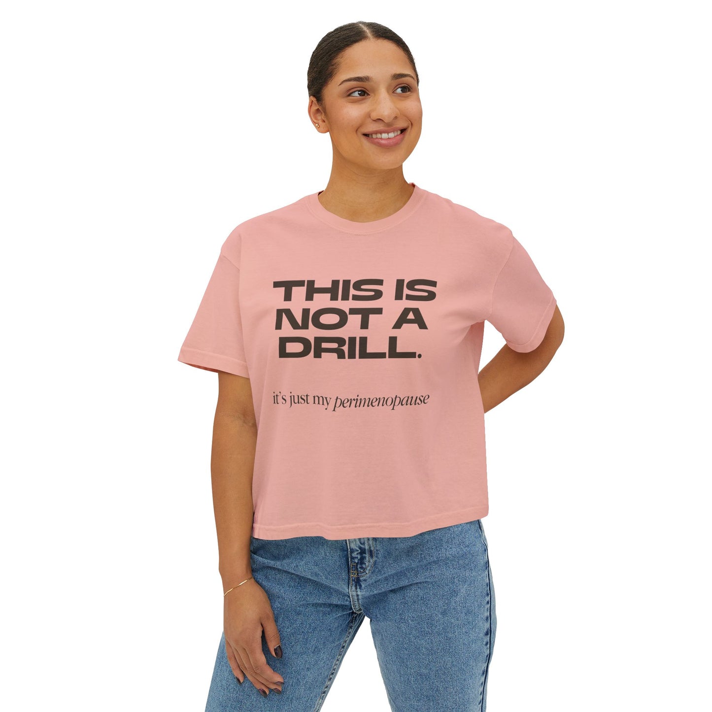Boxy Tee - Perimenopausal Irreverent Humour T-Shirt for Women
