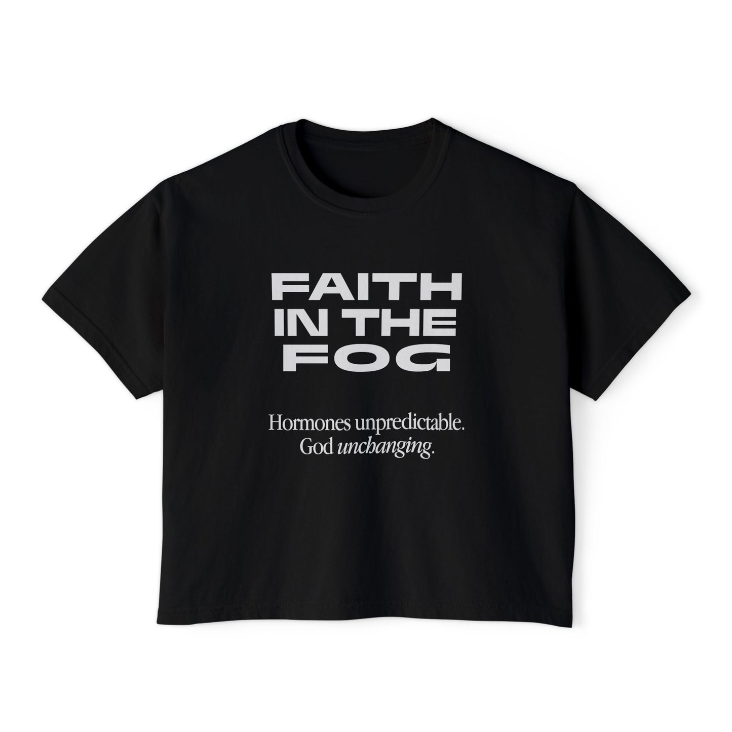 Faith in the Fog - Hormones unpredictable