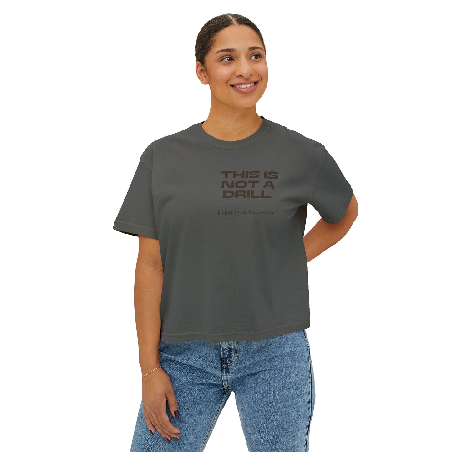 This is not a drill! Women's Boxy Tee