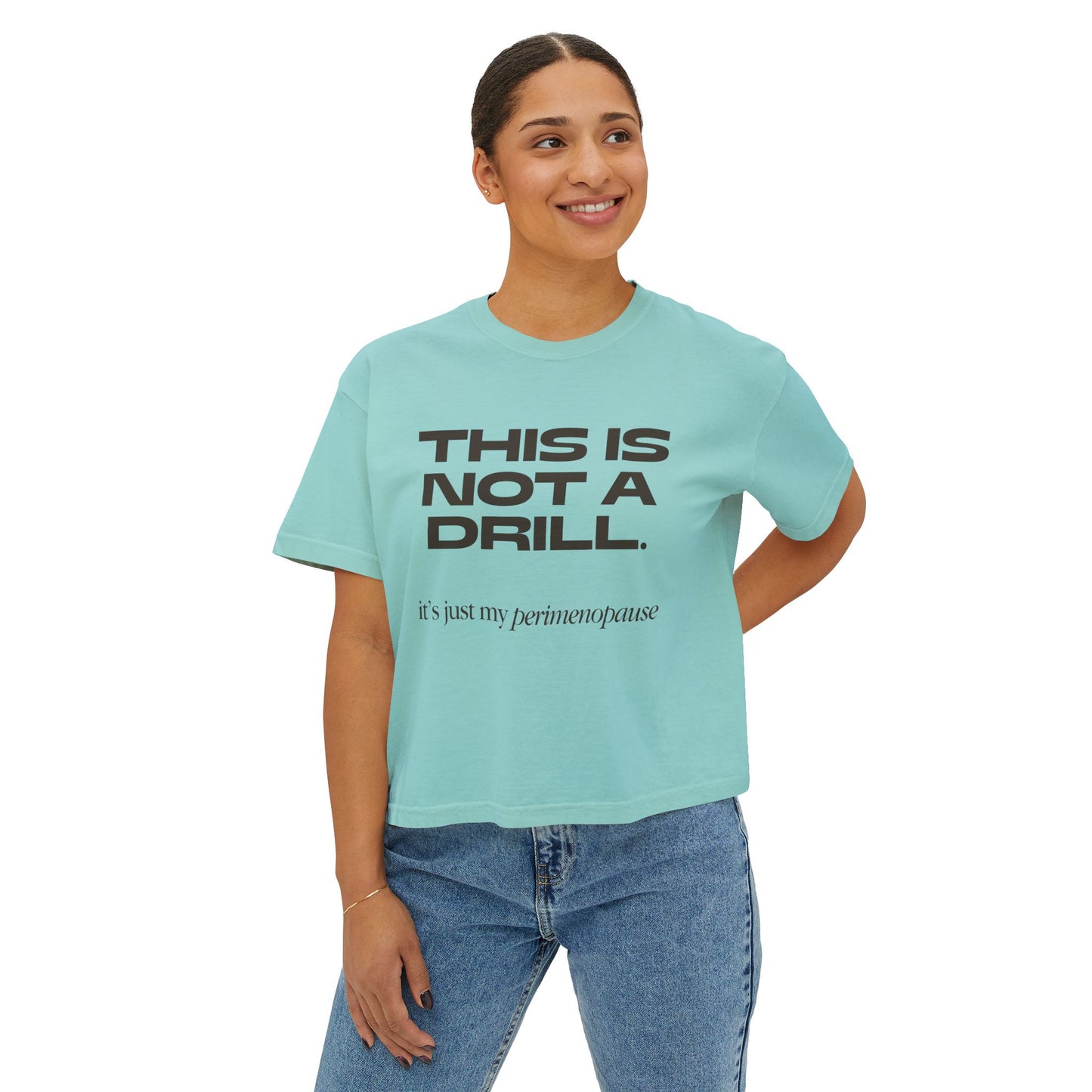 Boxy Tee - Perimenopausal Irreverent Humour T-Shirt for Women