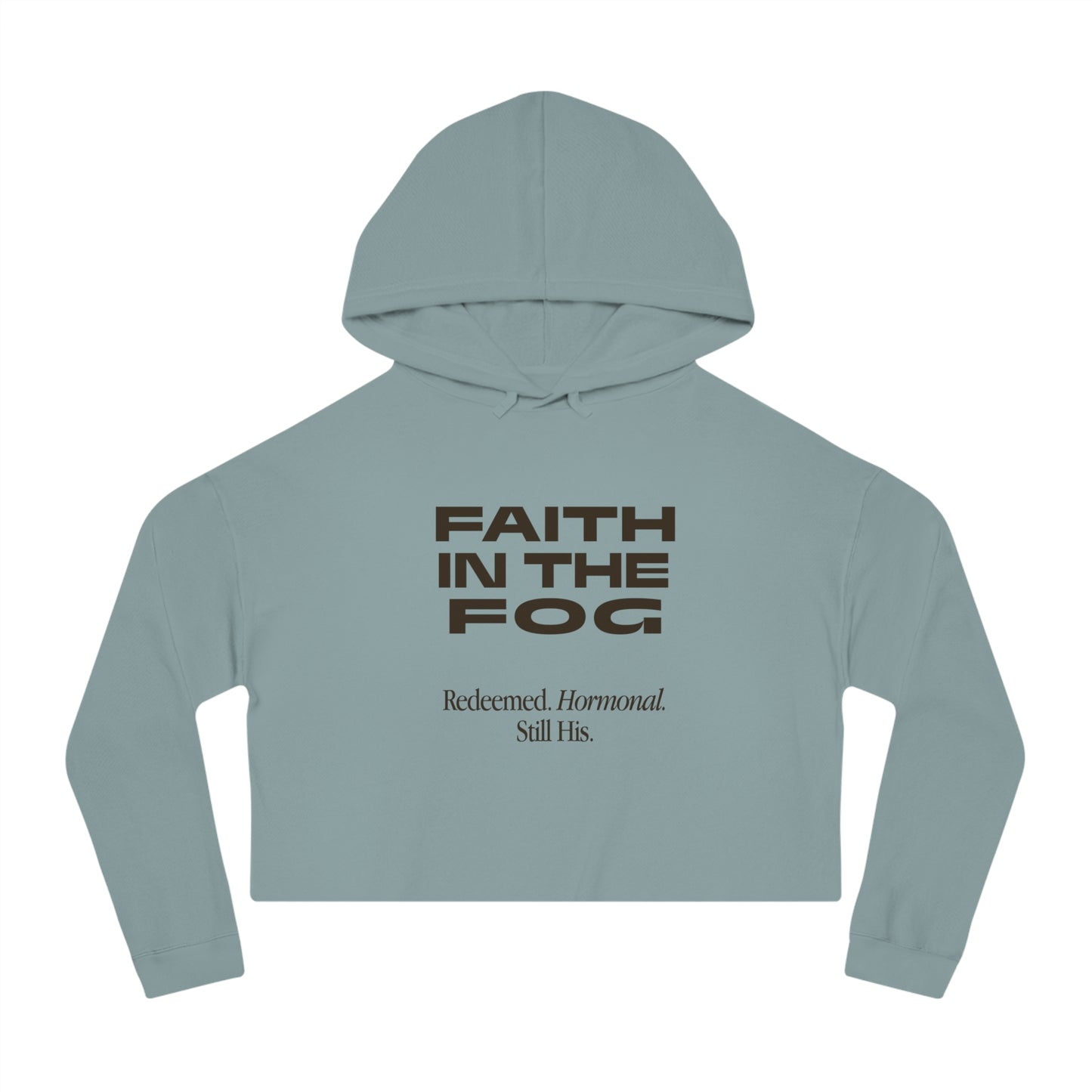 Faith in the Fog - Redeemed, Hormonal, His,  Cropped Hooded Sweatshirt