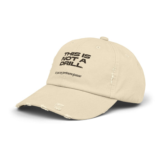This is not a drill - Distressed Cap