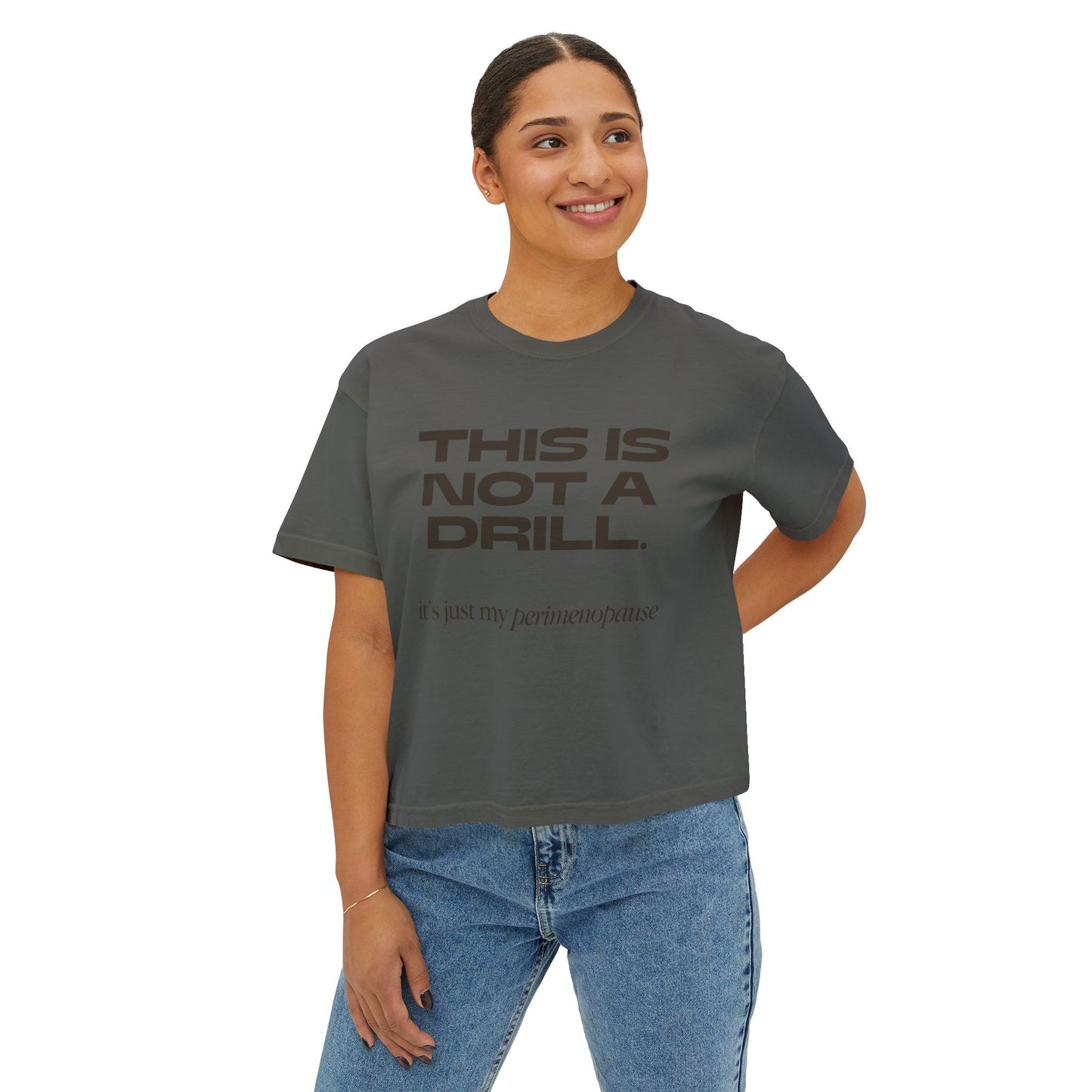 Boxy Tee - Perimenopausal Irreverent Humour T-Shirt for Women