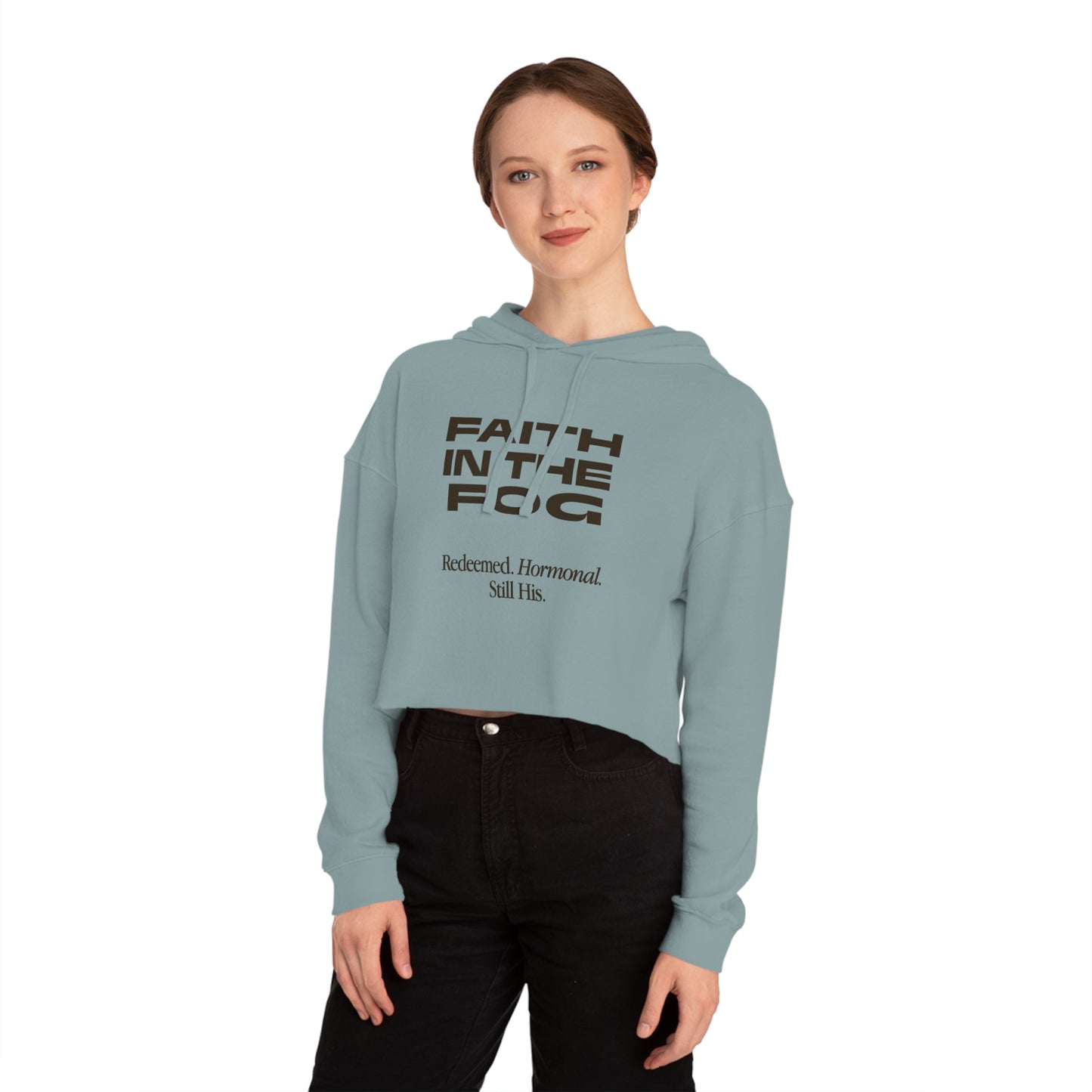 Faith in the Fog - Redeemed, Hormonal, His,  Cropped Hooded Sweatshirt