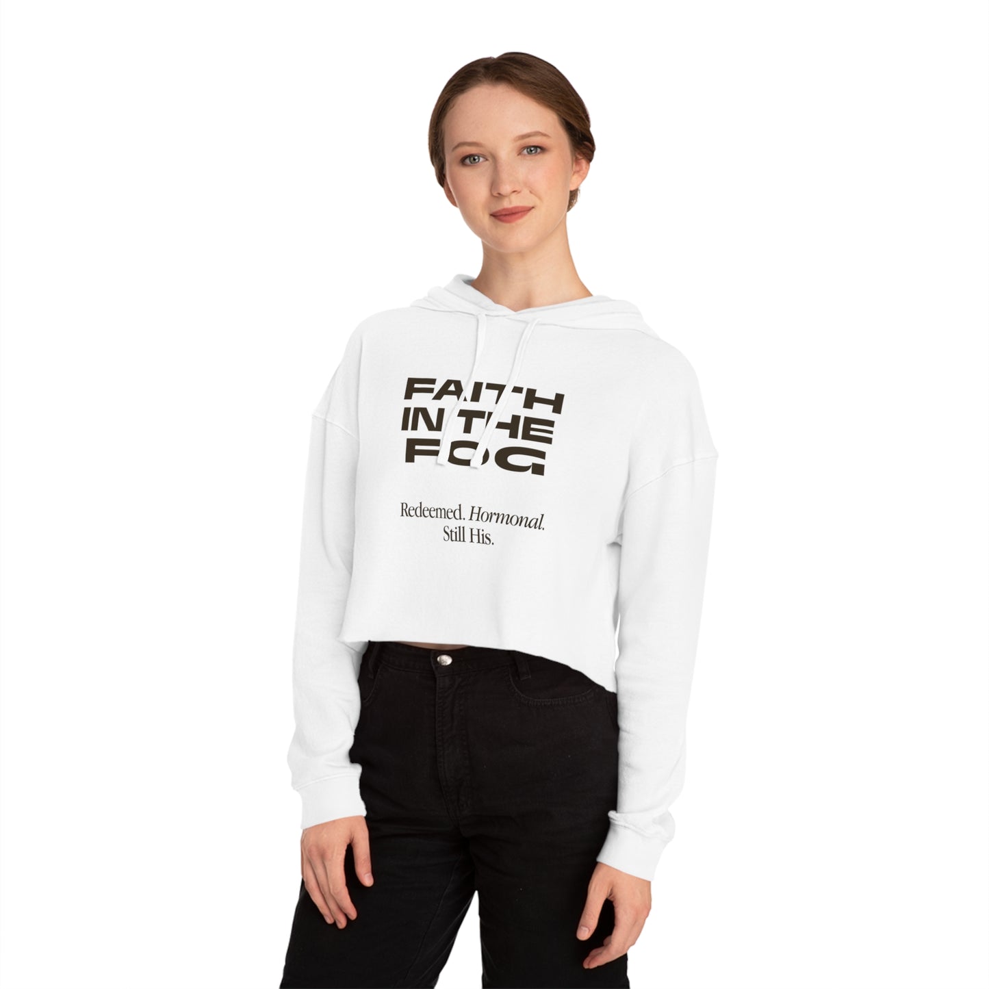 Faith in the Fog - Redeemed, Hormonal, His,  Cropped Hooded Sweatshirt
