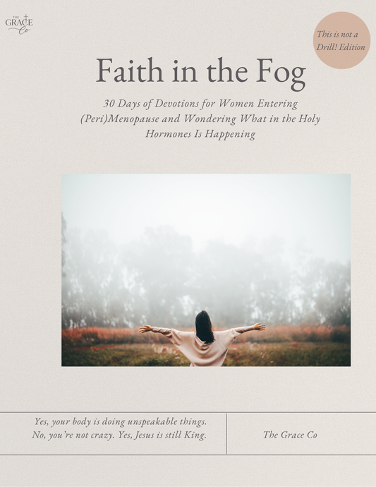 Faith in the Fog: Devotional for Women in Perimenopause and Menopause